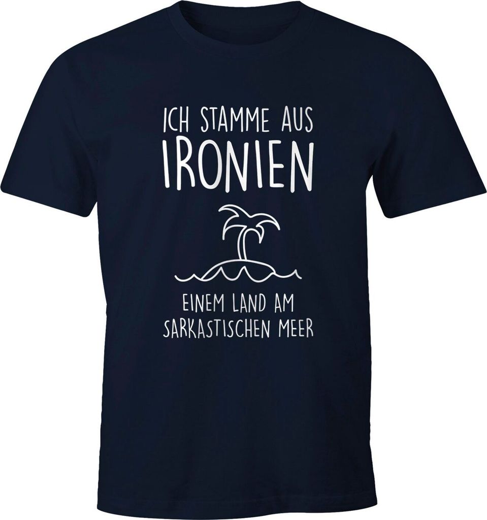 Herren T-Shirt Ich stamme aus Ironien einem Land am sarkastischen Meer Fun-Shirt Spruch Moonworks navy 5XL