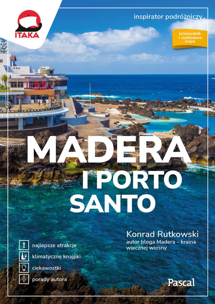 Madera I Porto Santo. Inspirator Podróżniczy