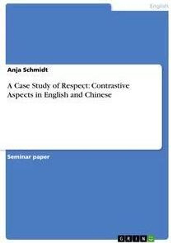 A Case Study of Respect: Contrastive Aspects in English and Chinese
