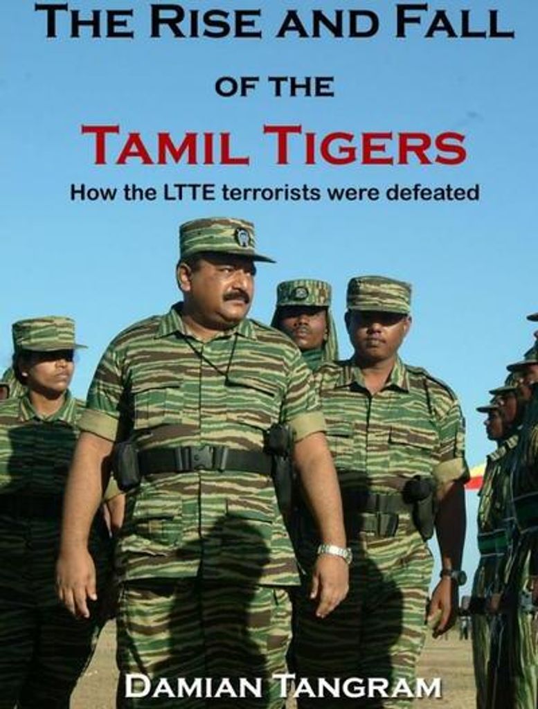 The Rise and Fall of the Tamil Tigers