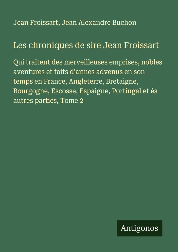 Die Chroniken des Sire Jean Froissart