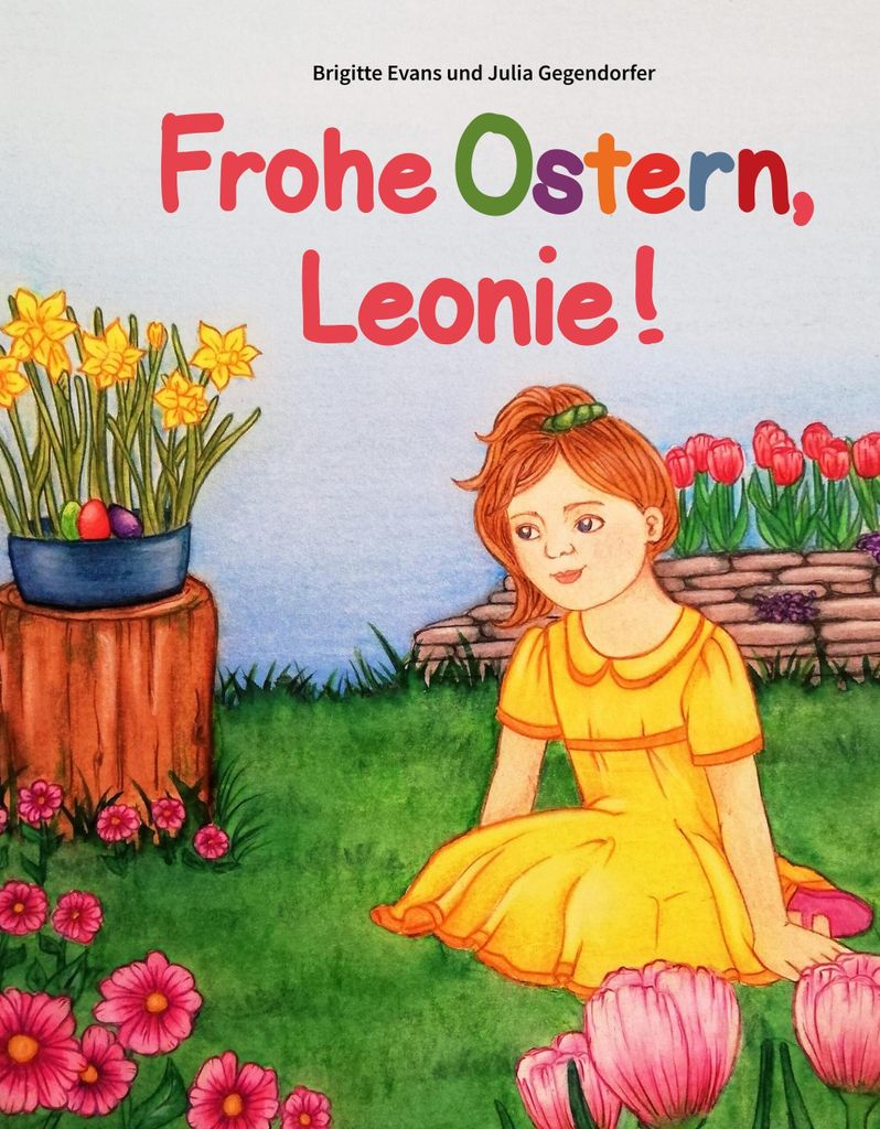 Frohe Ostern, Leonie! | Brigitte Evans