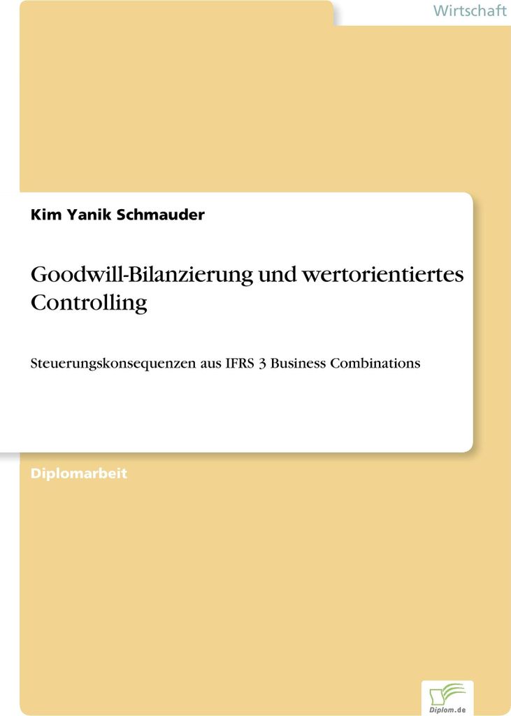 Goodwill-Bilanzierung und wertorientiertes Controlling