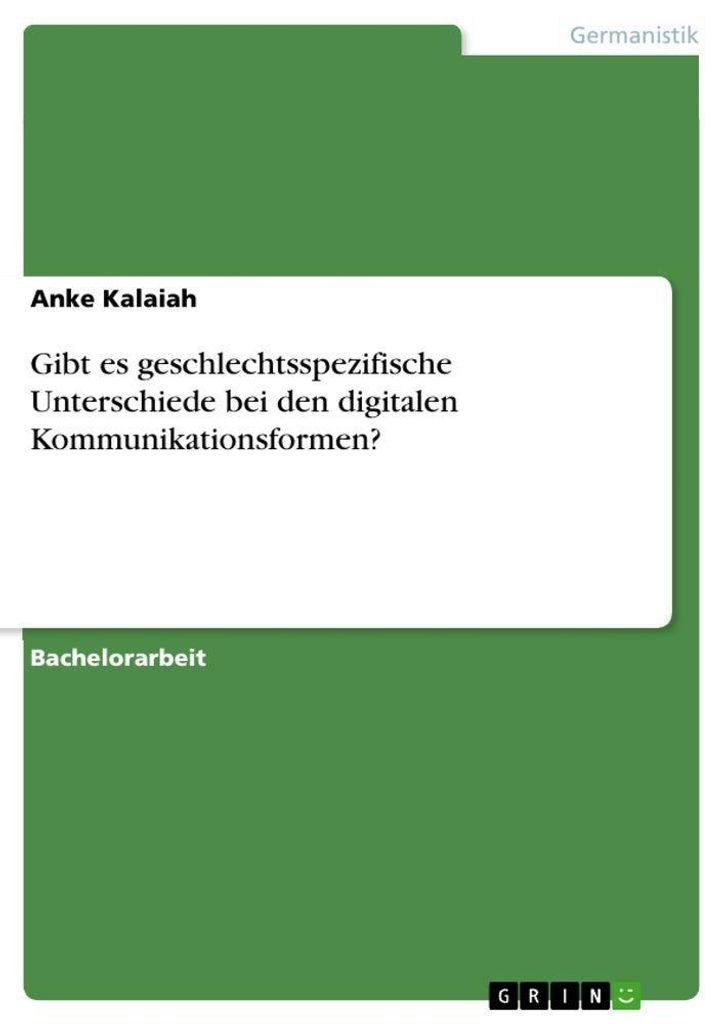 Gibt es geschlechtsspezifische Unterschiede bei den digitalen Kommunikationsformen?