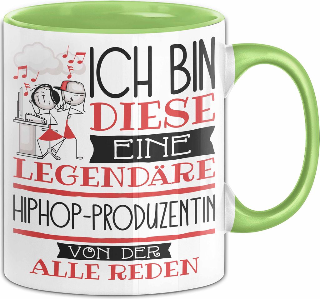 Hiphop-Produzentin Tasse Geschenk Ich Bin Diese Eine Legendäre Hiphop-Produzentin Von Der Alle Reden Geschenkidee Geburtstag Weihnachten (Grün)