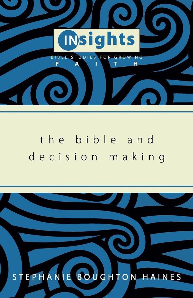 The Bible and Decision Making