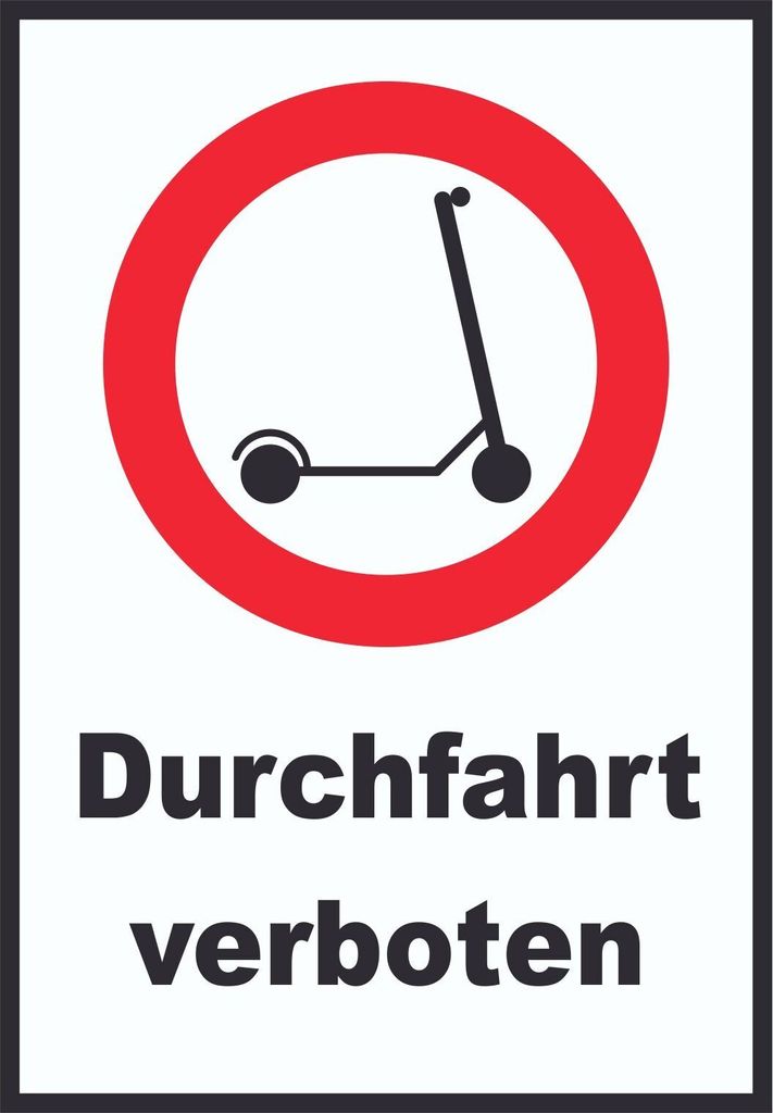 E- Scooter Durchfahrt verboten Schild Elektro -Tretroller Roller A3 Rückseite selbstklebend