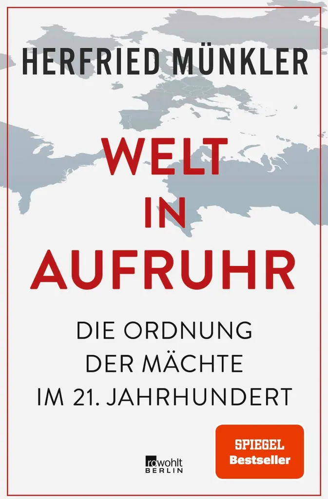 Welt in Aufruhr par Herfried Münkler : un regard expert sur la guerre