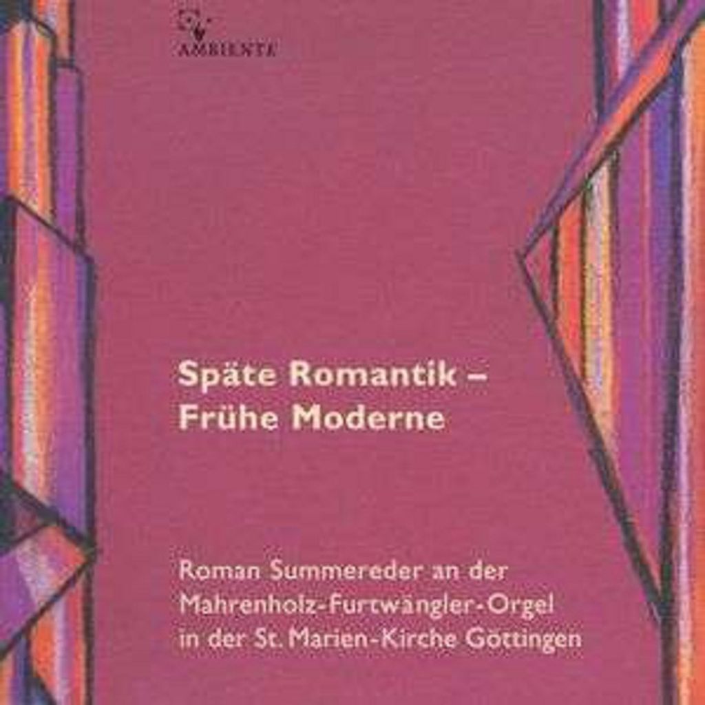 Roman Summereder - Späte Romantik/Frühe Moderne