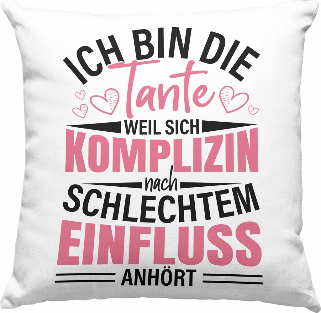 Trendation - Ich Bin Die Tante Deko-Kissen mit Füllung 40x40 Geschenk Schlechter Einfluss Geschenkidee Tante Spruch Lustig (Rosa)