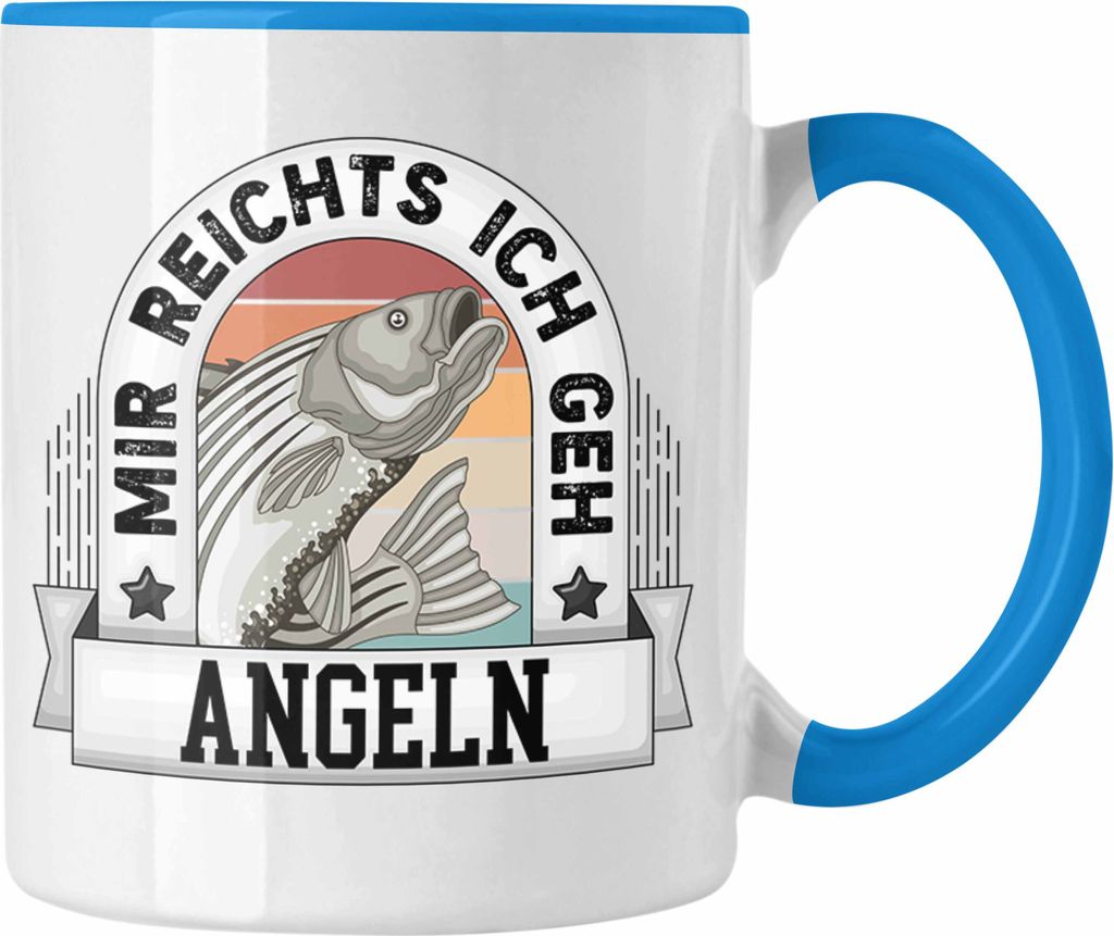 Trendation - Angeln Tasse Geschenk Lustiger Spruch Mir Produktbild 