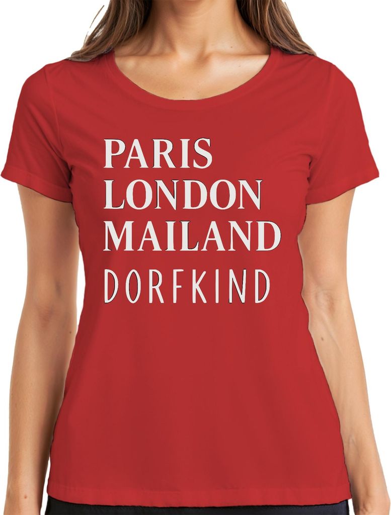 Paris London Mailand Dorfkind Städtereisen Mode Humor Citytrip Damen T-Shirt, Rot, M