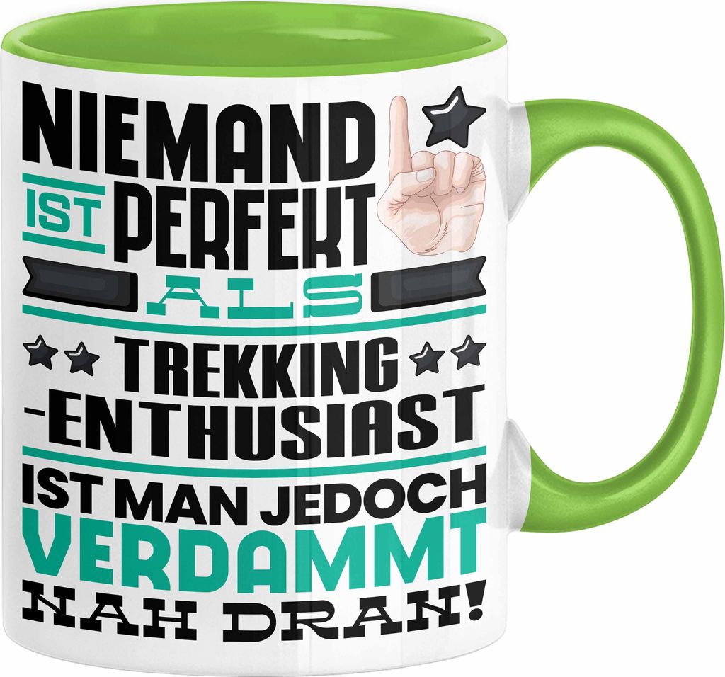 Trekking-Enthusiast Geschenk Tasse Lustige Geschenkidee für Trekking-Enthusiast Geburtstag Kaffee-Becher Niemand Ist Perfekt Aber Als Trekking-Ent...