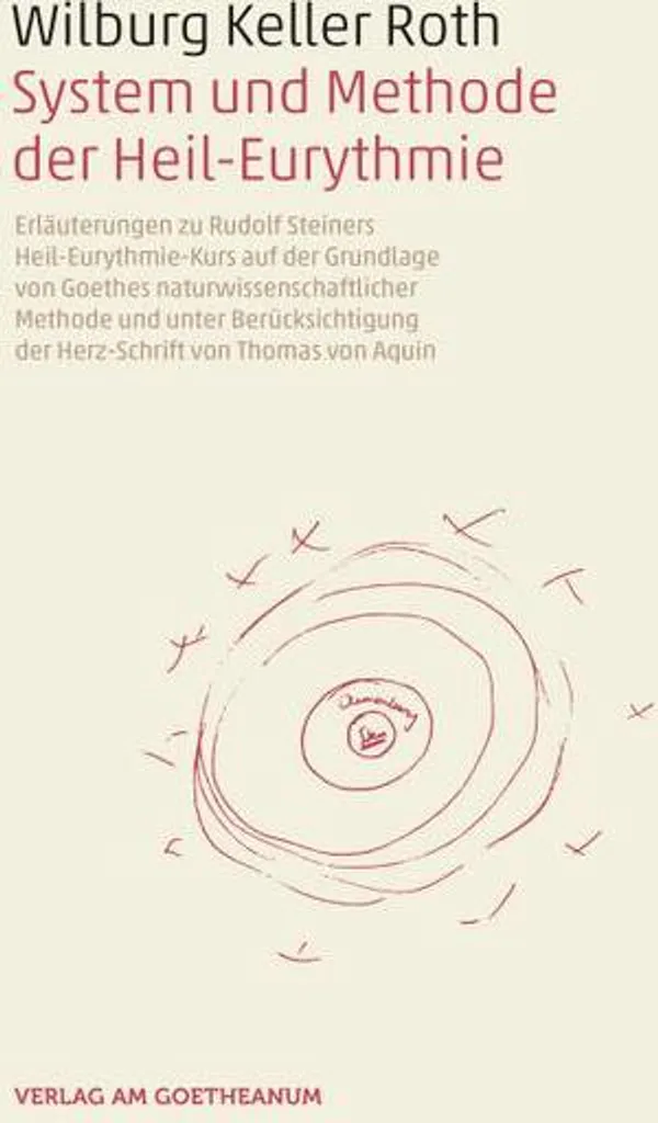Système et Méthode de l'Eurythmie Guérisseuse - Manuel Steiner Edition