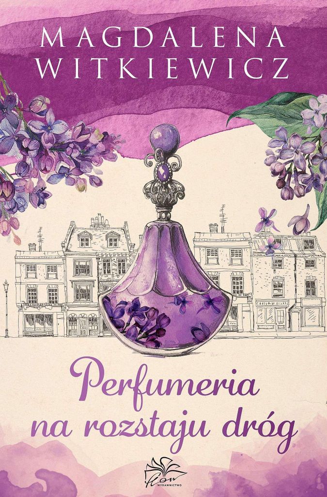 Perfumeria na rozstaju dróg - Magdalena Witkiewicz (Buch auf Polnisch)