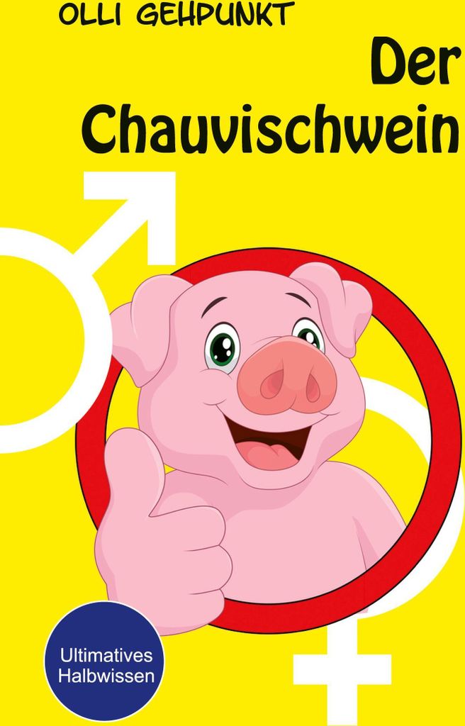 Der Chauvischwein