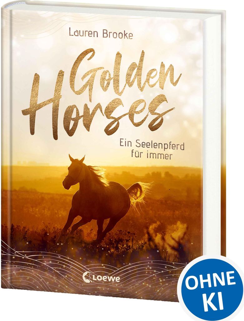 Golden Horses (Band 1) - Ein Seelenpferd für immer