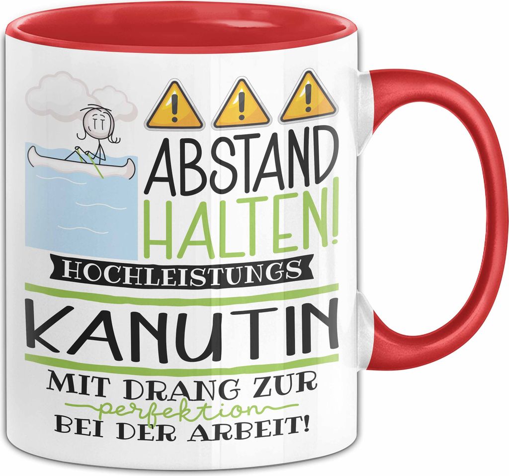 Kanutin Tasse Geschenk Lustig Abstand Halten Hochleistungs-Kanutin Mit Drang Zur Perfektion Bei Der Arbeit (Rot)