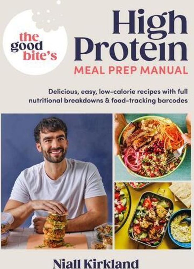 The Good Bite's High Protein Meal Prep Manual