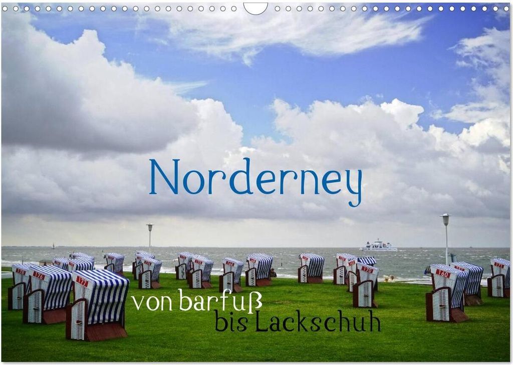 Norderney - von barfuß bis Lackschuh (Wandkalender 2026 DIN A3 quer), CALVENDO Monatskalender