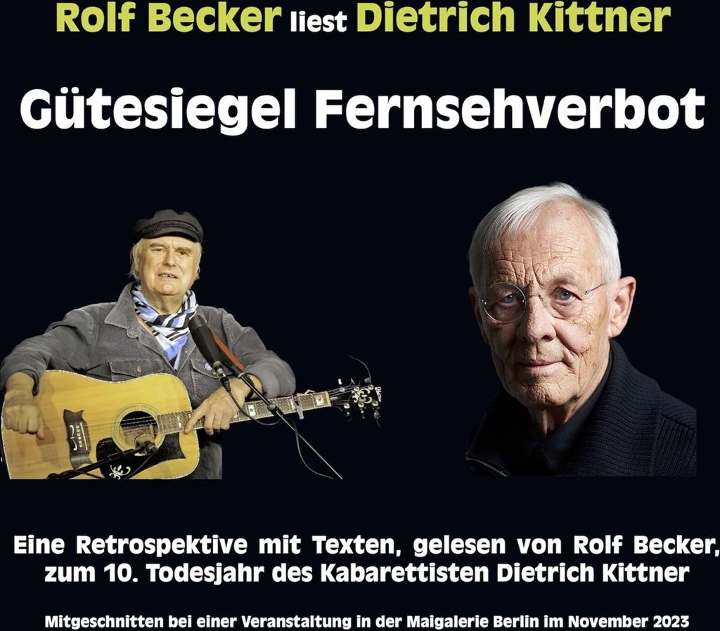 Rolf Becker: Dietrich Kittner Gütesiegel Fernsehverbot
