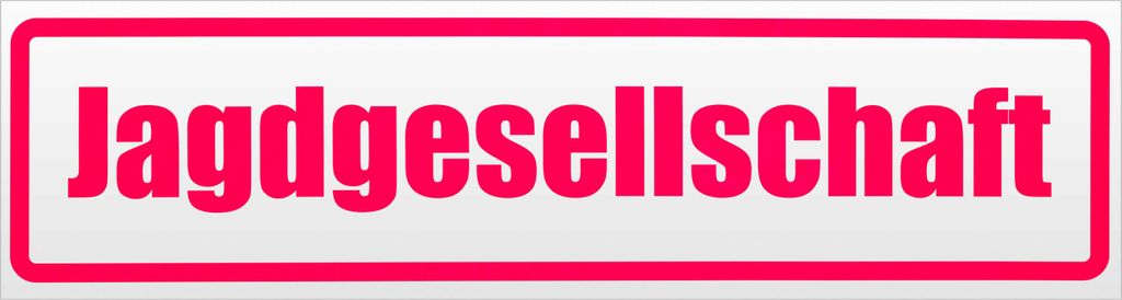 Kiwistar Jagdgesellschaft Magnetschild Schild magnetisch - 45cm Neonpink - Magnetfolie für Auto PKW Kfz