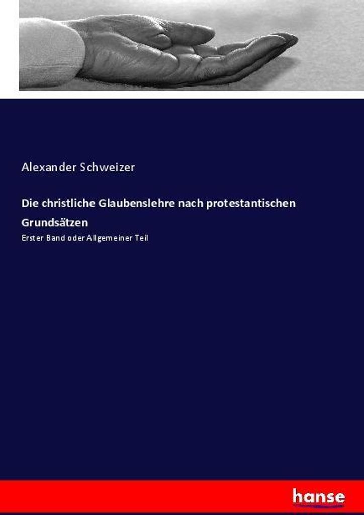 Die christliche Glaubenslehre nach protestantischen Grundsätzen