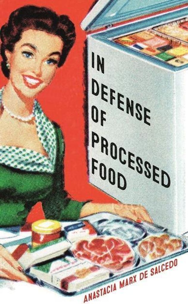 In Defense Of Processed Food – Lingua: Inglese