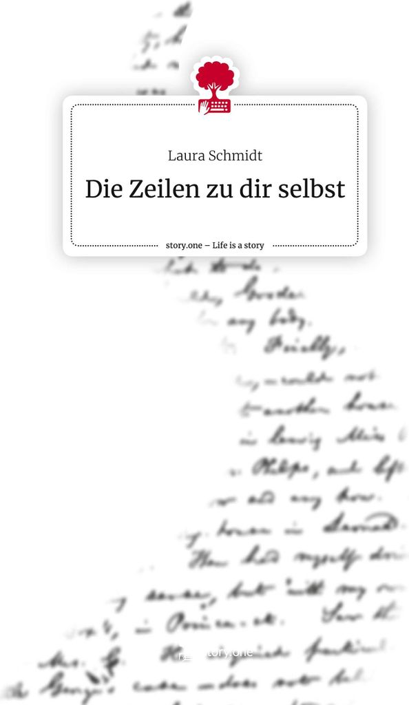 Die Zeilen zu dir selbst. Life is a Story - story.one