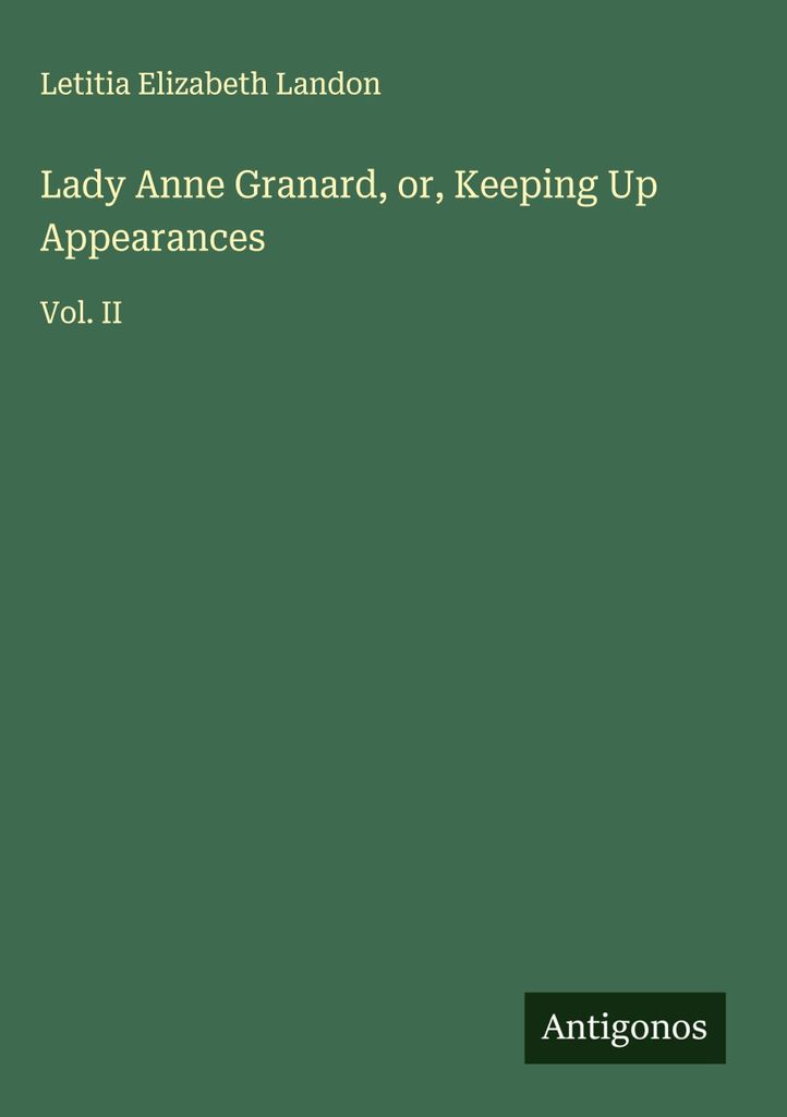 Lady Anne Granard, oder: Den Schein wahren