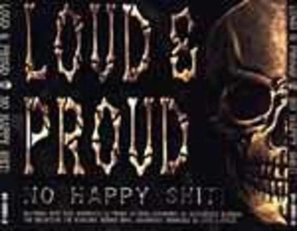 Vêtement Loud & Proud No Happy Shit pour concert et soirée rock rebelle