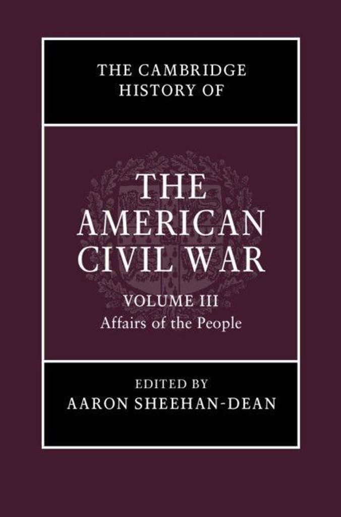 The Cambridge History of the American Civil War