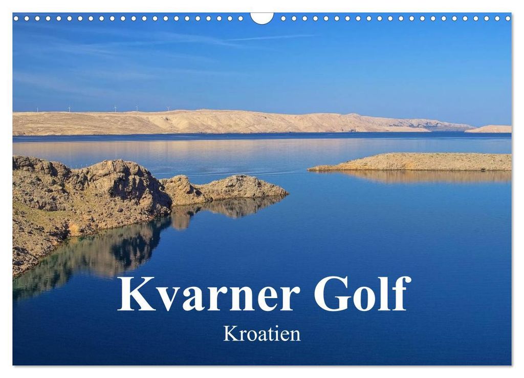 Kvarner Golf - Kroatien (Wandkalender 2027 DIN A3 quer), CALVENDO Monatskalender