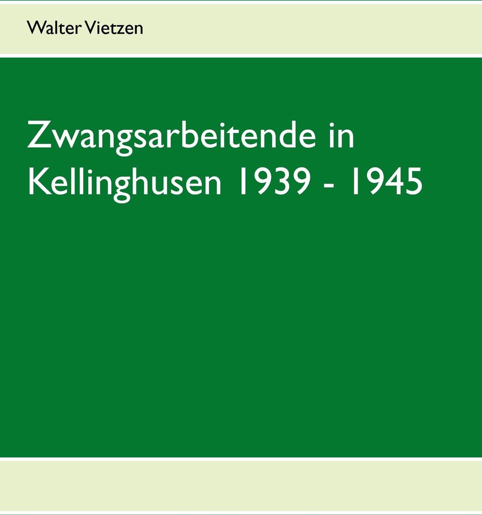 Zwangsarbeitende in Kellinghusen 1939 - 1945