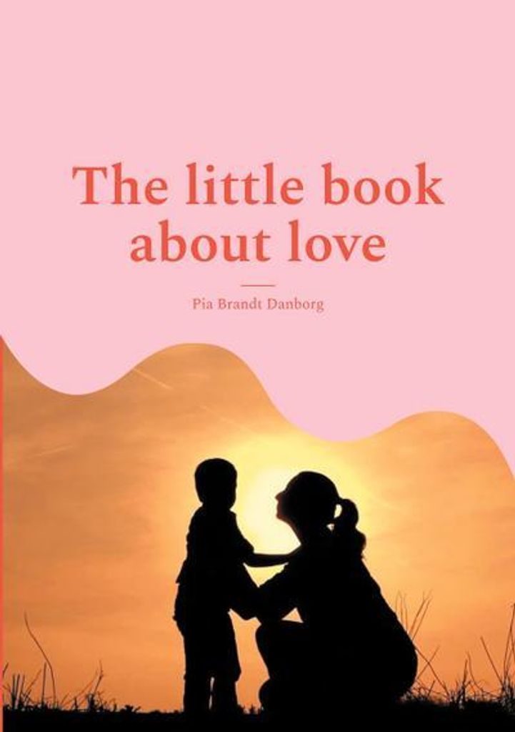 Das kleine Buch über die Liebe