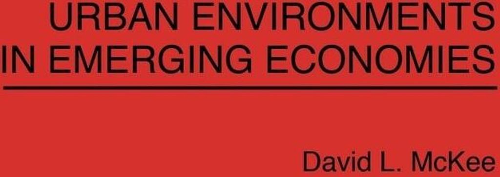 Urban Environments in Emerging Economies