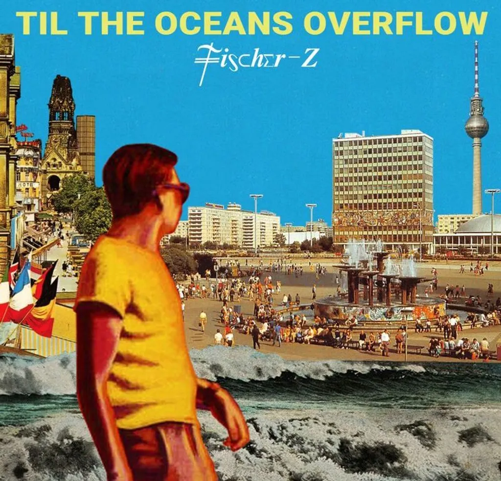 Fischer-Z Til The Oceans Overflow Vinyle LP : Retrouvez le Son Pur New Wave
