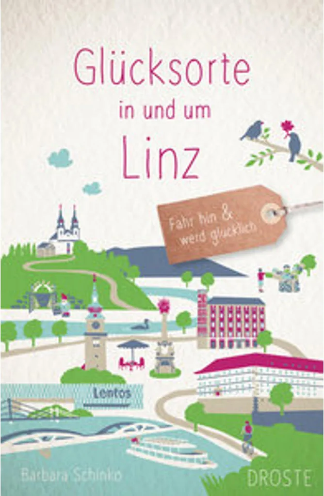 Livre Guide Touristique Linz : 80 Lieux de Bonheur en Autriche du Nord-Ouest