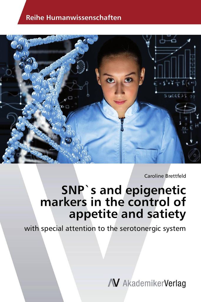 SNP`s and epigenetic markers in the control of appetite and satiety