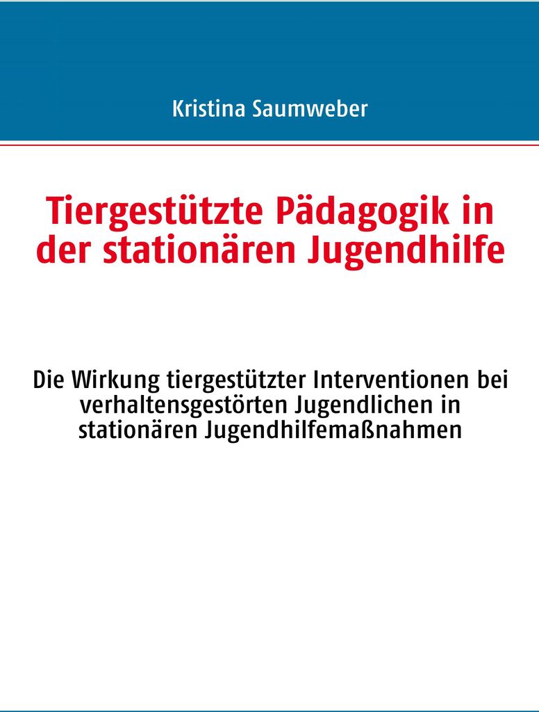 Tiergestützte Pädagogik in der stationären Jugendhilfe