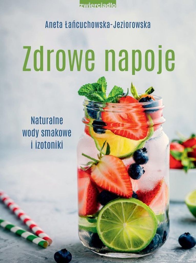 Gesunde Getränke Aneta £añcuchowska-Jeziorowska (Buch auf Polnisch)