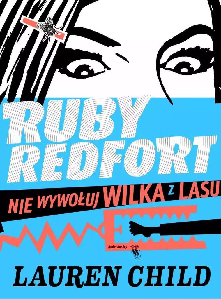 Ruby Redfort Nie wywo³uj wilka z lasu Lauren Child (Buch auf Polnisch)