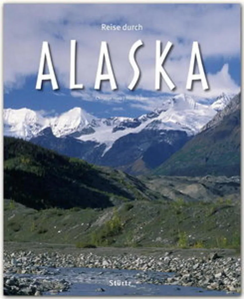 Guide visuel Reise durch Alaska pour préparer votre futur voyage