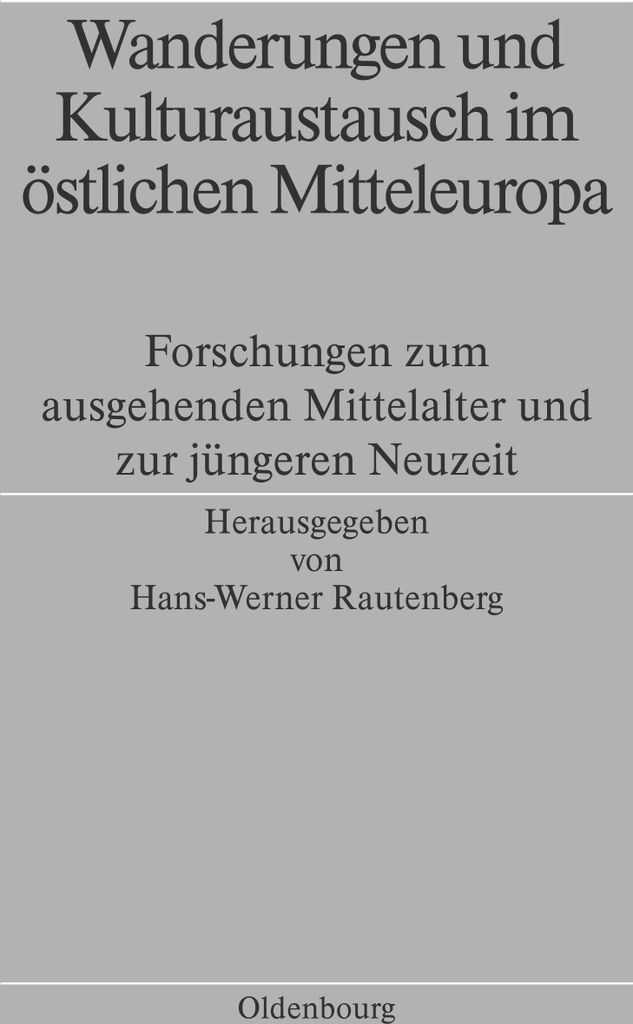 Wanderungen und Kulturaustausch im östlichen Mitteleuropa