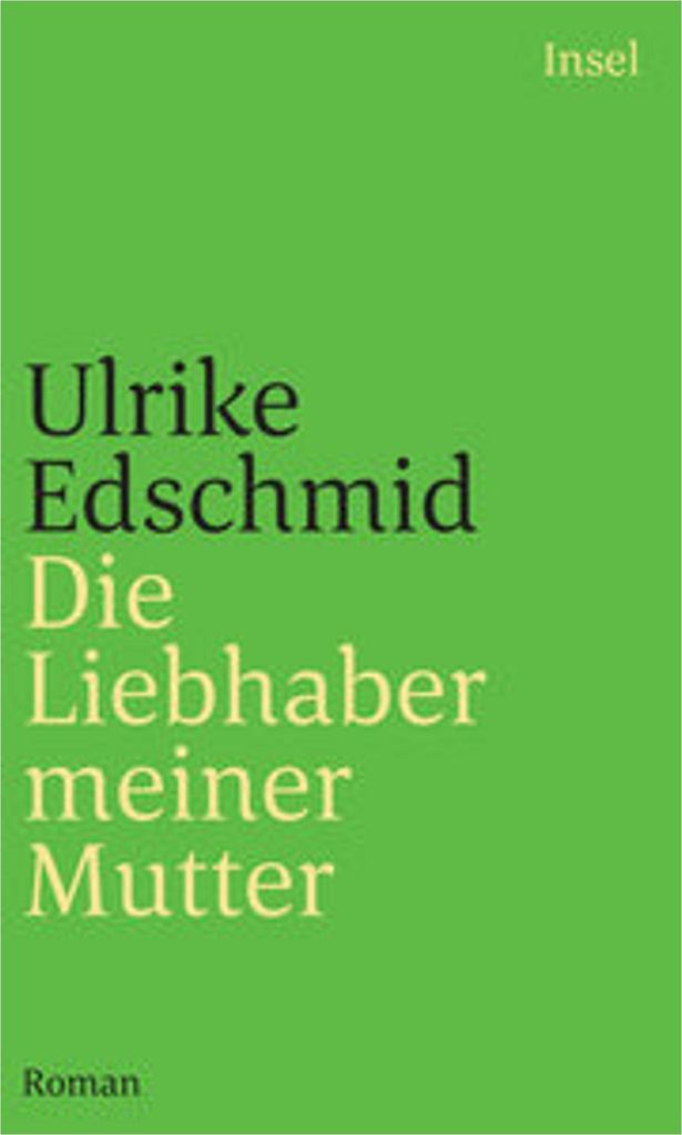 Die Liebhaber meiner Mutter