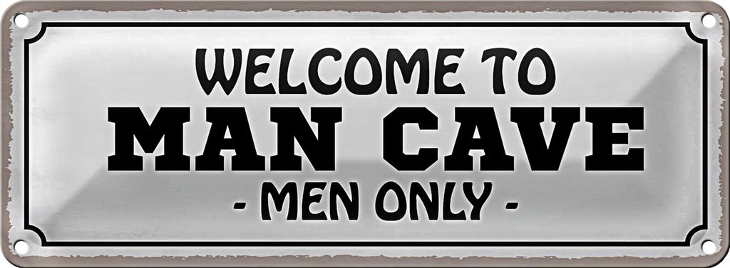 Blechschild Spruch 27x10cm Welcome to man cave men only Dekoration