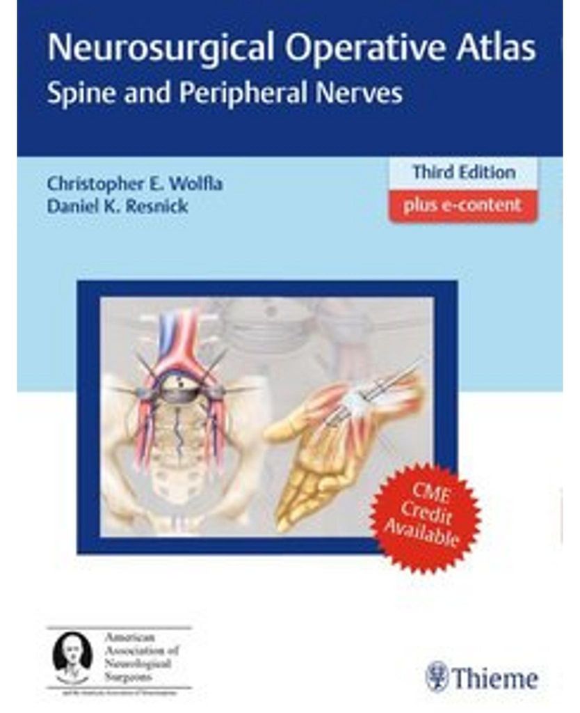 Neurosurgical Operative Atlas: Spine and Peripheral Nerves