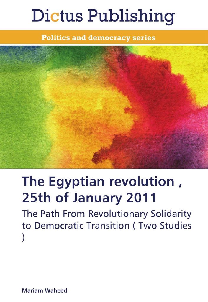 The Egyptian revolution , 25th of January 2011