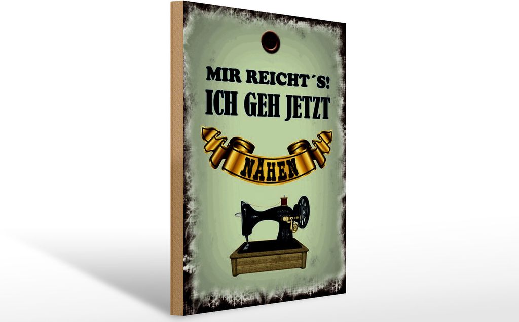 Holzschild mir reicht`s ich geh jetzt nähen, 40 x 30 cm, Holzschilder Spruch Nähmaschine