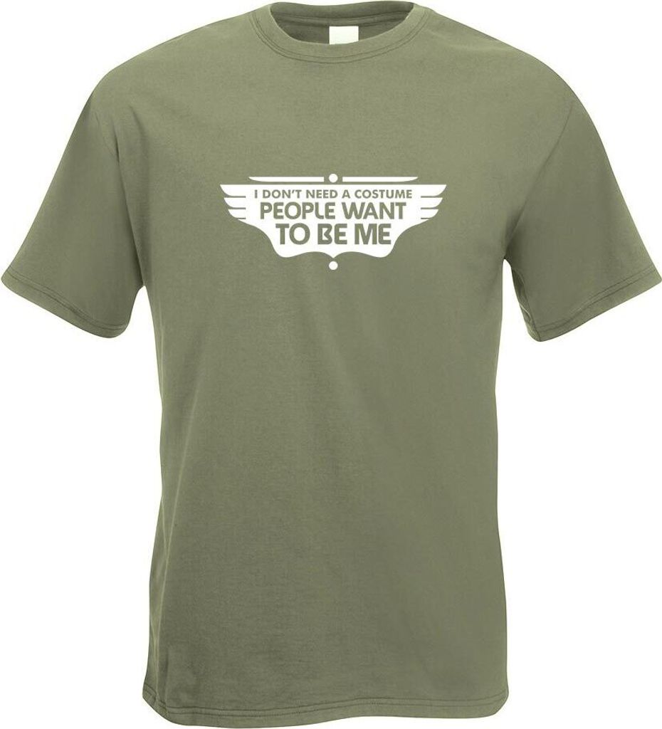 Kiwistar - T-Shirt - Olive - I Dont Need a Costume People Motiv Bedruckt Funshirt Design Print - mit Motiv Bedruckt - Funshirt Design - Sport - Fre...